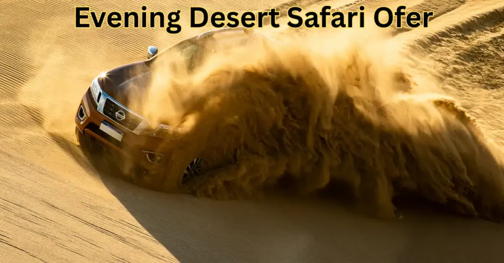 Evening Desert Safari Offer
